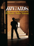 AIDS: HIV/AIDS : Masih Ada Sinar (Bahasa Inggeris)